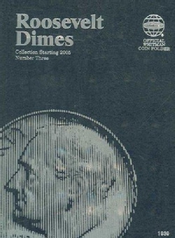 Whitman Roosevelt Dimes Starting 2005 Number Three (Hardcover) Today
