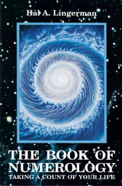 The Book of Numerology Taking a Count of Your Life (Paperback) Today
