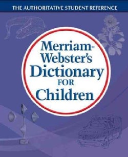 Merriam Websters Dictionary for Children (Paperback) Today $10.88