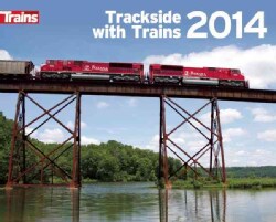 Trackside With Trains 2014 Calendar (Calendar) Today $10.26