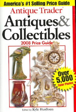 Trader Antiques & Collectibles 2008 Price Guide