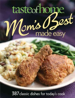 Taste of Home Moms Best Made Easy (Paperback) Today $13.09