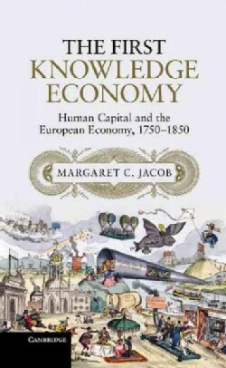 The First Knowledge Economy Human Capital And The