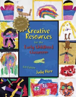 Creative Resources for the Early Childhood Classroom (Other book