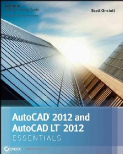 AUTOCAD 2012 and AUTOCAD LT 2012 Essentials Autodesk Official