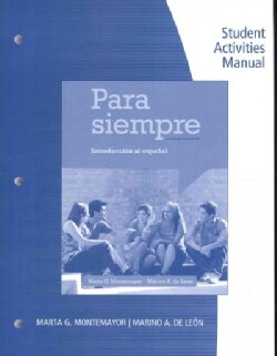 Para siempre / Forever Student Activities Manual Introduccion al