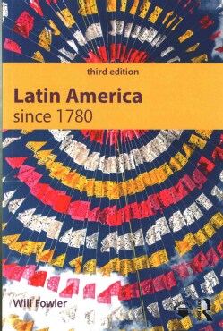 Latin America Since Independence A History With Primary