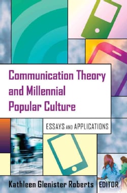 Communication Theory and Millennial Popular Culture Essays and
Applications Epub-Ebook