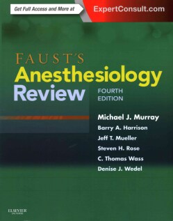 Fausts Anesthesiology Review Expert Consult Today $74.36