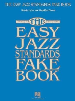 The Easy Standards Fake Book 100 Songs In The Key Of Quot C