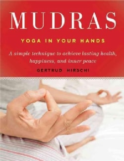 Mudras Yoga in Your Hands (Paperback) Today $13.83 5.0 (1 reviews