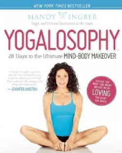 Yogalosophy 28 Days to the Ultimate Mind Body Makeover (Paperback