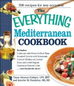 The Everything Mediterranean Cookbook An Enticing Collection of 300