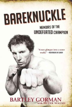 Bareknuckle Memoirs of the Undefeated Champion (Paperback) $12.80