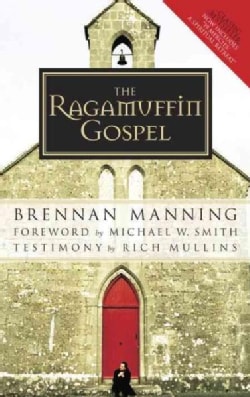 The Ragamuffin Gospel (Paperback) Today $11.41 4.7 (4 reviews)