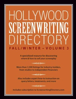 Selling A Screenplay The Screenwriter S Guide To