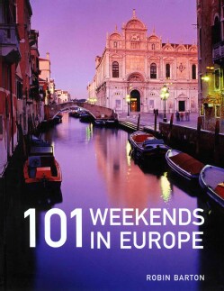 101 Weekends in Europe (Paperback)