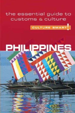 Culture Smart Philippines A Quick Guide to Customs & Etiquette