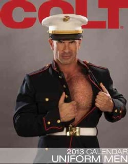 Colt Uniform Men 2013 Calendar (Calendar) Today $11.65