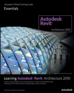 Learning Autodesk Revit Architecture 2010 (Paperback)