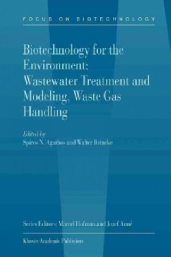 Biotechnology for the Environment: Wastewater Treatment and Modeling ...