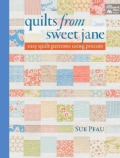 Quilts from Sweet Jane Easy Quilt Patterns Using Precuts (Paperback)