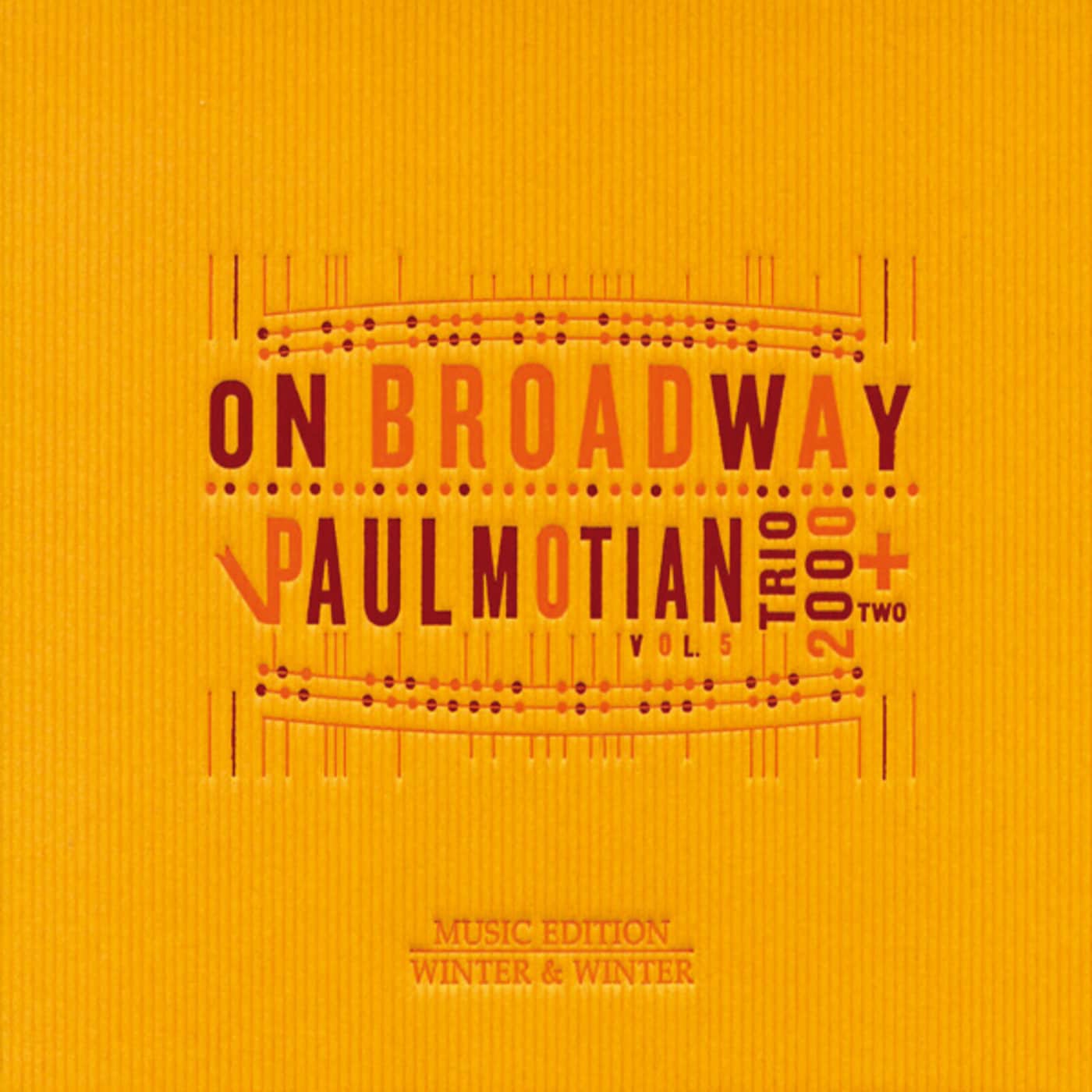 Paul Trio 2000 Plus 2 Motian   Paul Motian Trio On Broadway Vol. 5