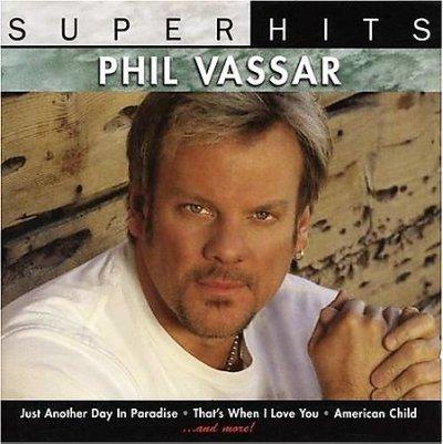 Phil Vassar - Super Hits - Free Shipping On Orders Over $45 - Overstock ...