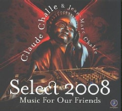 Challe/DJ Jean Marc Challe   Select 2008   Music For Our Friends [7/8