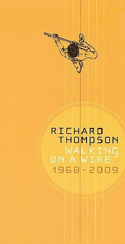 Richard Thompson   Walking On A Wire (1968 2009) Today $41.40 4.0 (1