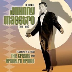Johnny Maestro   The Best of Johnny Maestro 1958 1985 Today $9.89