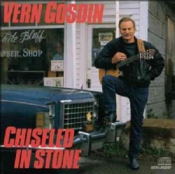 Vern Gosdin   Chiseled In Stone Today $5.02