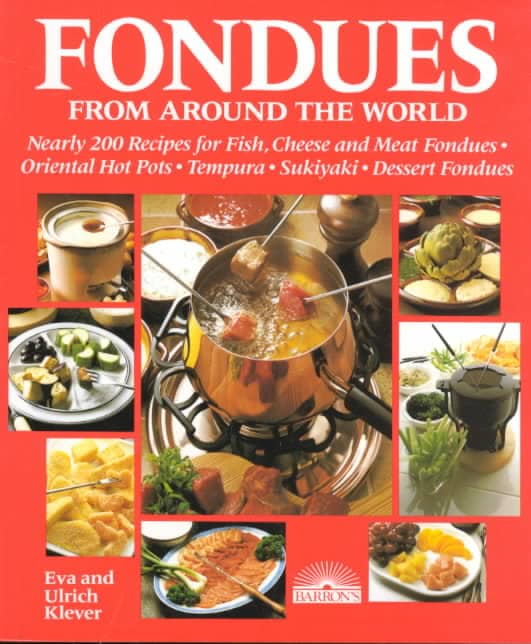 Fondues from Around the World  