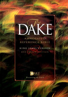 The Dake Annotated Reference Bible, King James Version (KJV 