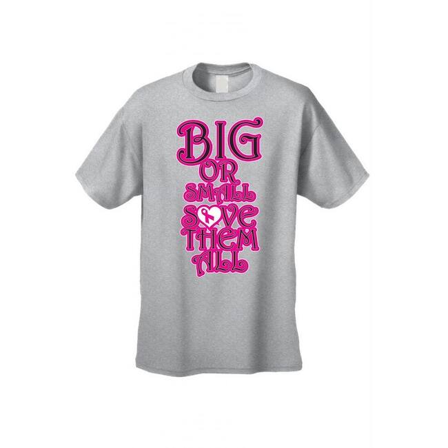 Unisex T Shirt Big Or Small Save Them All Breast Cancer Support Awareness Pink Overstock Unisex T Shirt Big Or Small Save Them All Breast Cancer Support Awareness Pink Overstock