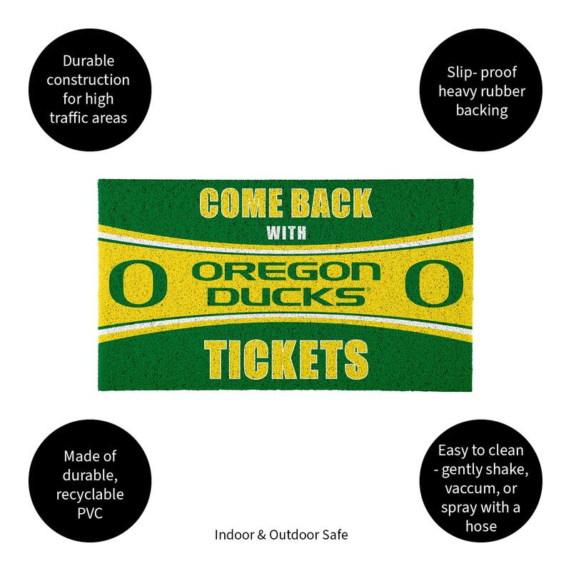 University of Oregon 28 in. x 16 in. PVC "Come Back With Tickets" Trapper Door Mat
