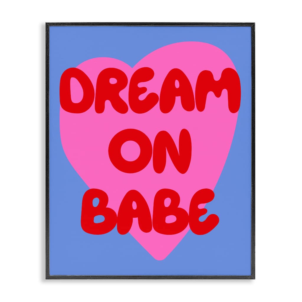 Stupell Bold Dream On Babe Framed Giclee Art Design By House of Lulu