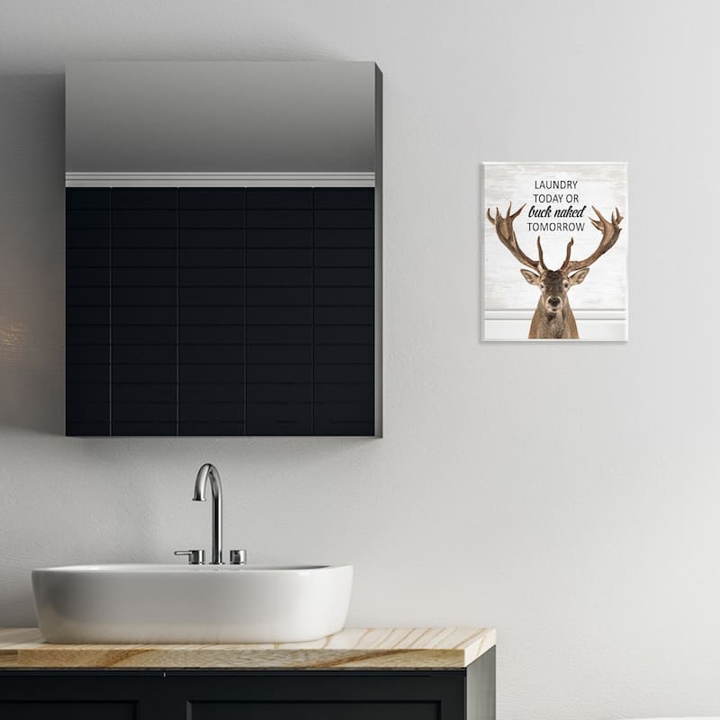 Stupell Laundry or Buck Naked Tomorrow Wall Plaque Art Design By Lettered and Lined