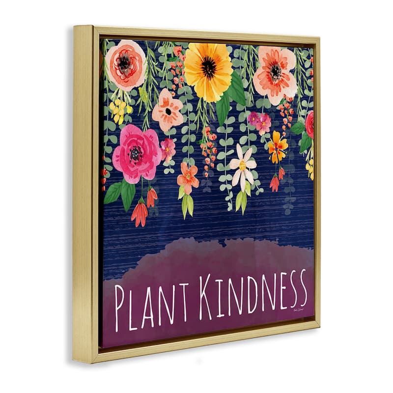 Stupell Plant Kindness with Florals Framed Floater Canvas Wall Art Design By Nicole DeCamp
