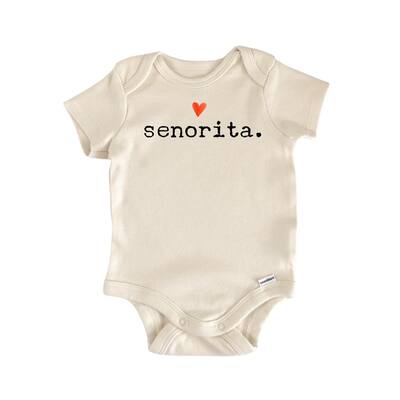 Senorita Spanish Mexican - Baby Boy Girl Clothes Infant Bodysuit Funny Cute Newborn