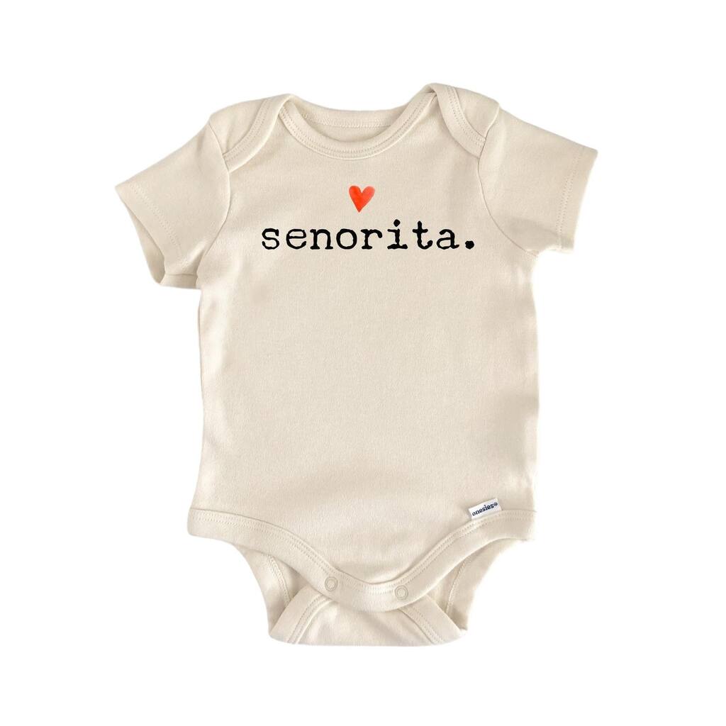 Senorita Spanish Mexican - Baby Boy Girl Clothes Infant Bodysuit Funny Cute Newborn