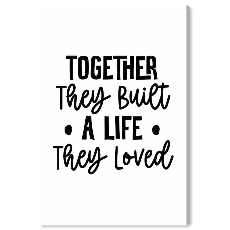 Wynwood Studio Canvas Typography and Quotes Together They Built Black and Wall Art Canvas Print