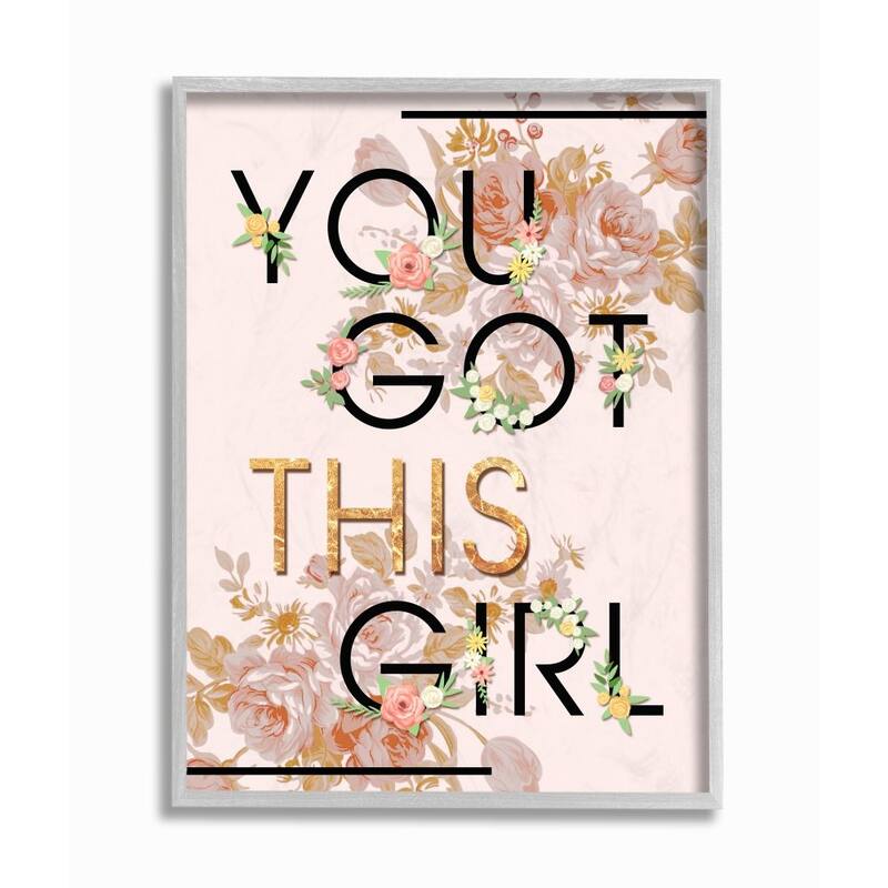 Stupell You Got This Girl Pink Gold Floral Glam Fashion Design Framed Wall Art - 16 x 20 - Grey