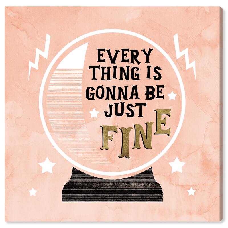 Wynwood Studio 'Just Fine' Typography and Quotes Wall Art Canvas Print Motivational Quotes and Sayings - Pink, Gold