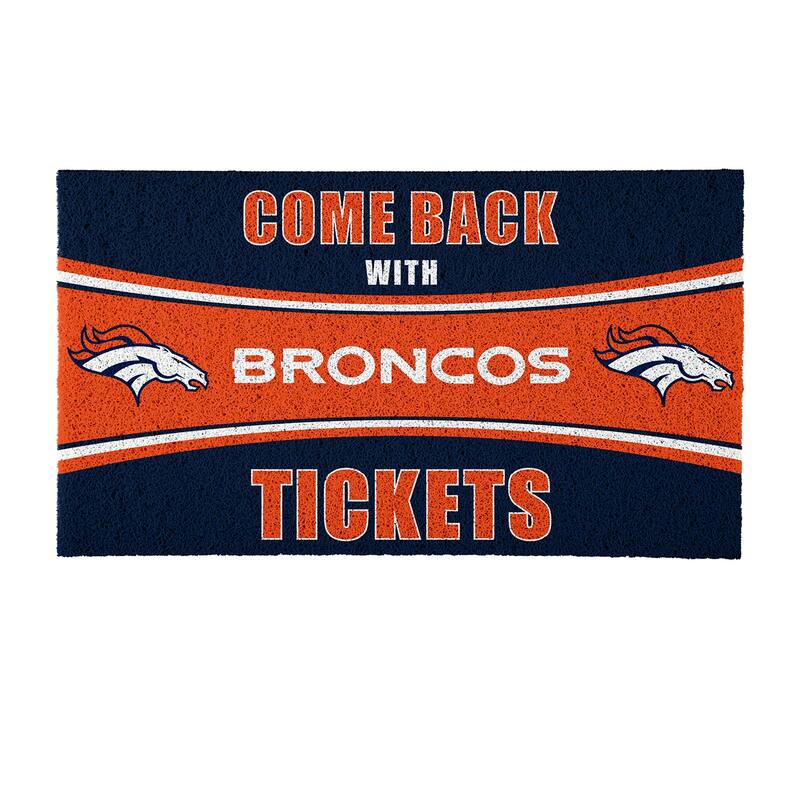 Denver Broncos 28 in. x 16 in. PVC "Come Back With Tickets" Trapper Door Mat