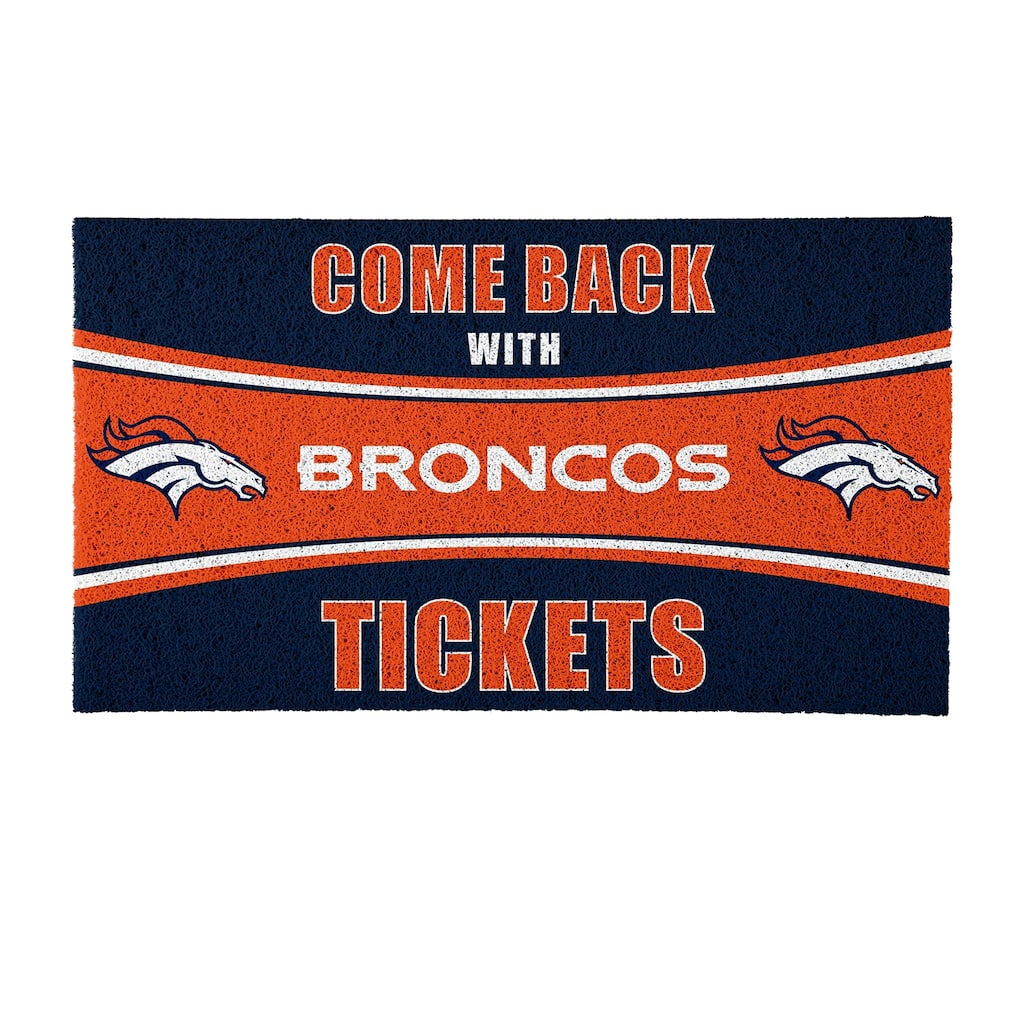 Denver Broncos 28 in. x 16 in. PVC "Come Back With Tickets" Trapper Door Mat