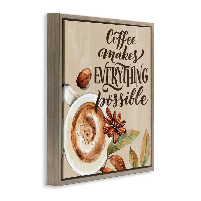 Stupell Rustic Coffee Makes Possible Framed Floater Canvas Wall Art Design By Kim Allen