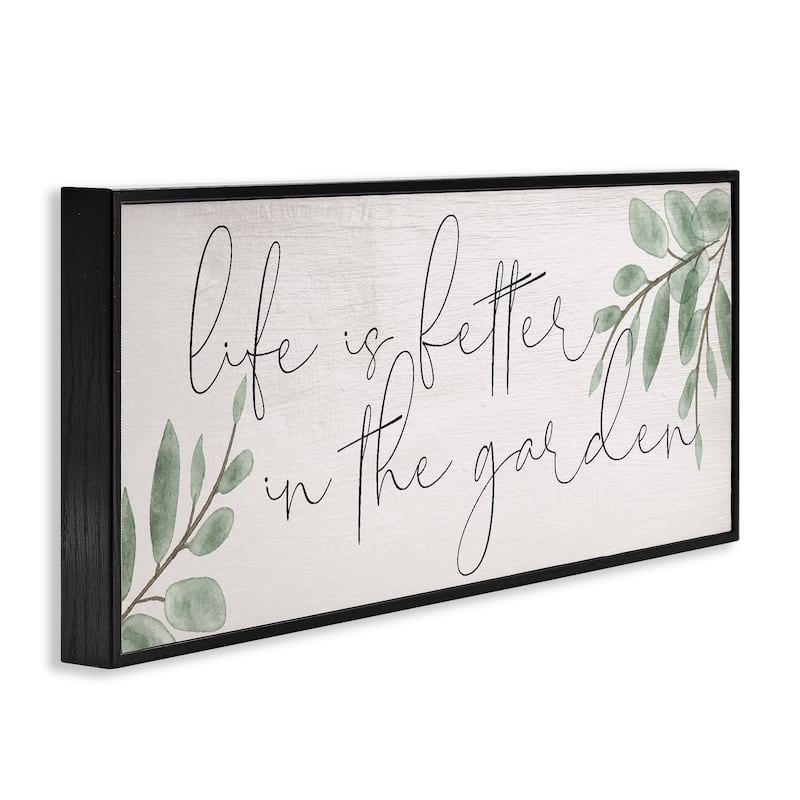Stupell Life Is Better in Garden Framed Giclee Art Design By Lil' Rue