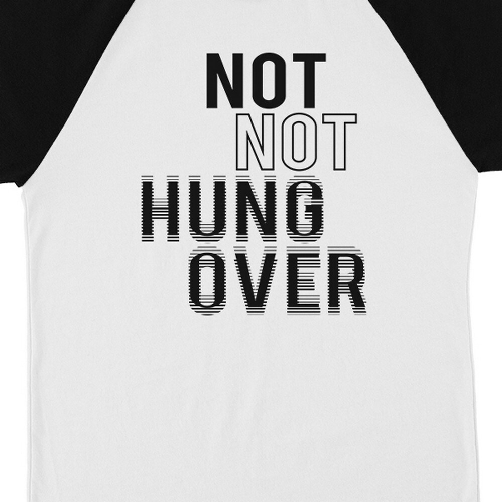 Shop 365 Printing Not Not Hungover Mens Funny Drinking Quote