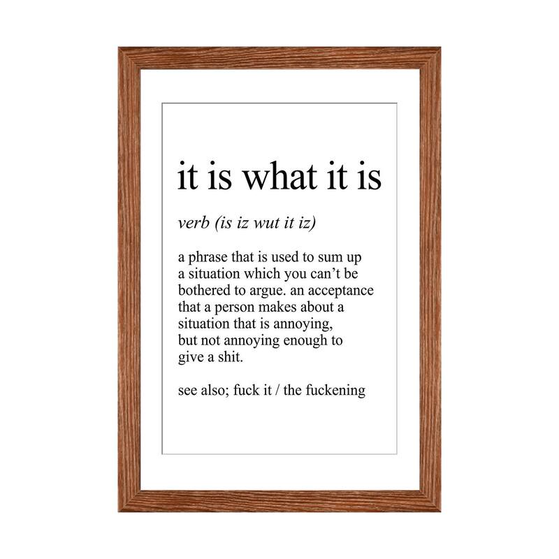 iCanvas "It Is What It Is" by Pixy Paper - Walnut - 24x16x1
